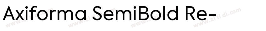 Axiforma SemiBold Re字体转换 Axiforma SemiBold Re字体转换